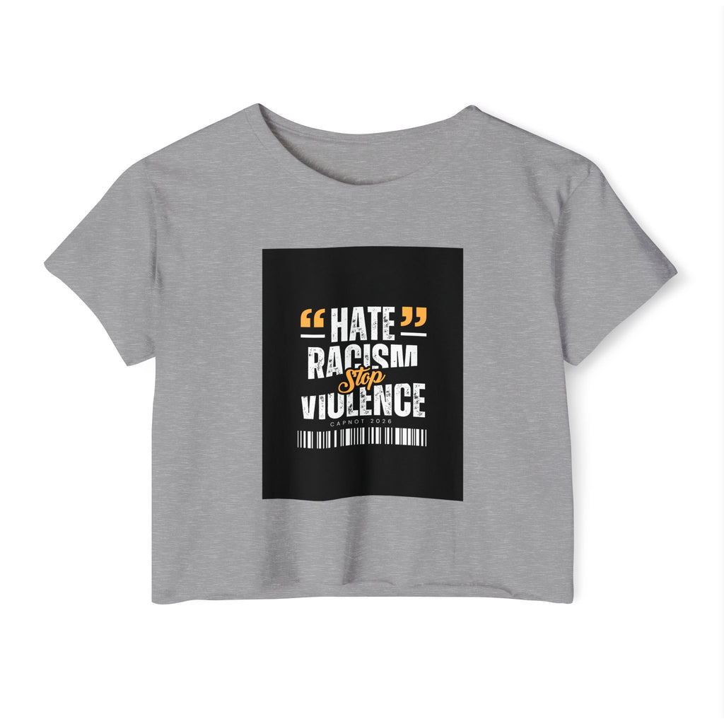 Festival Crop Top — "Hate Racism Stop Violence" Graphic Tee