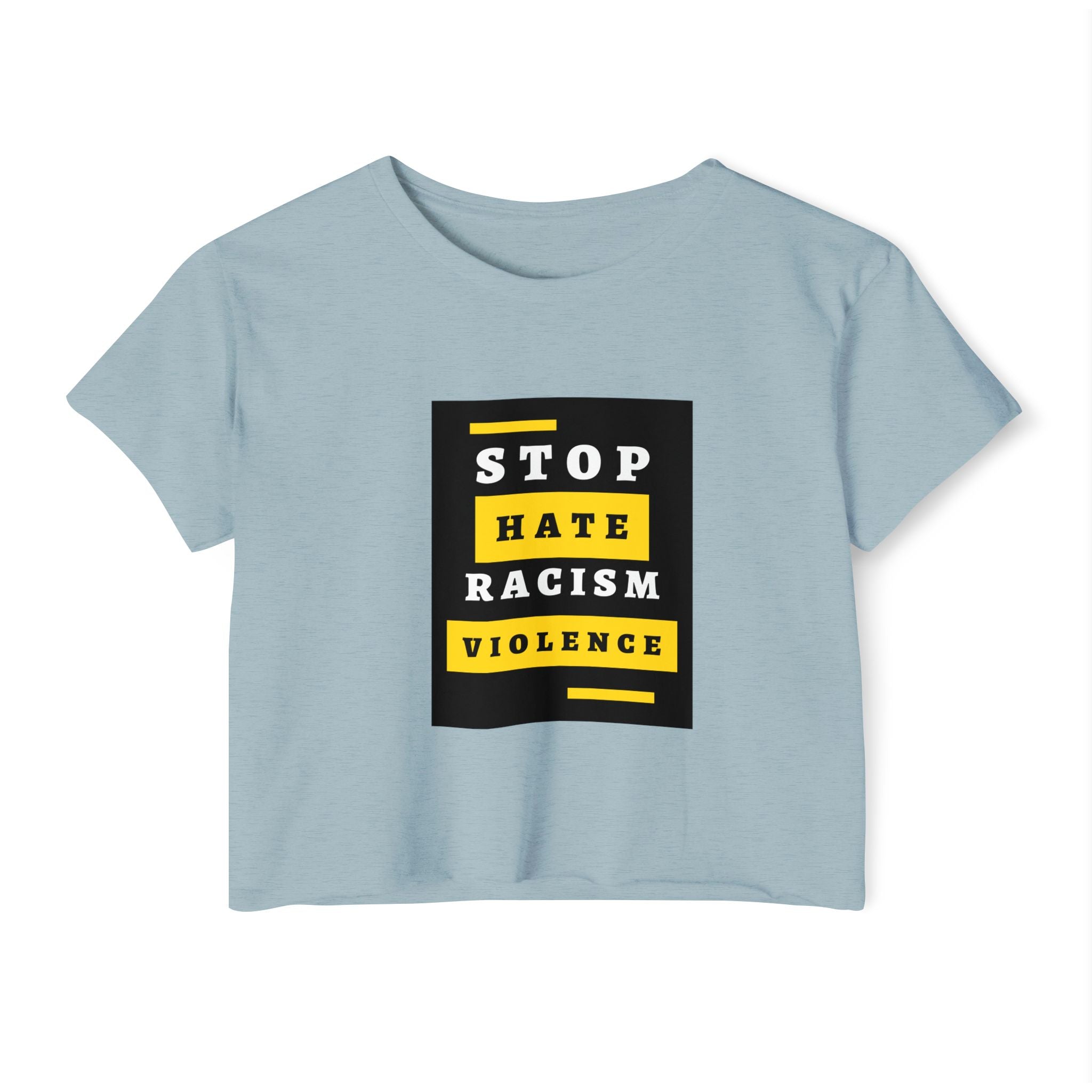 Stop Hate Racism Violence Crop Top — Women's Protest Festival Tee