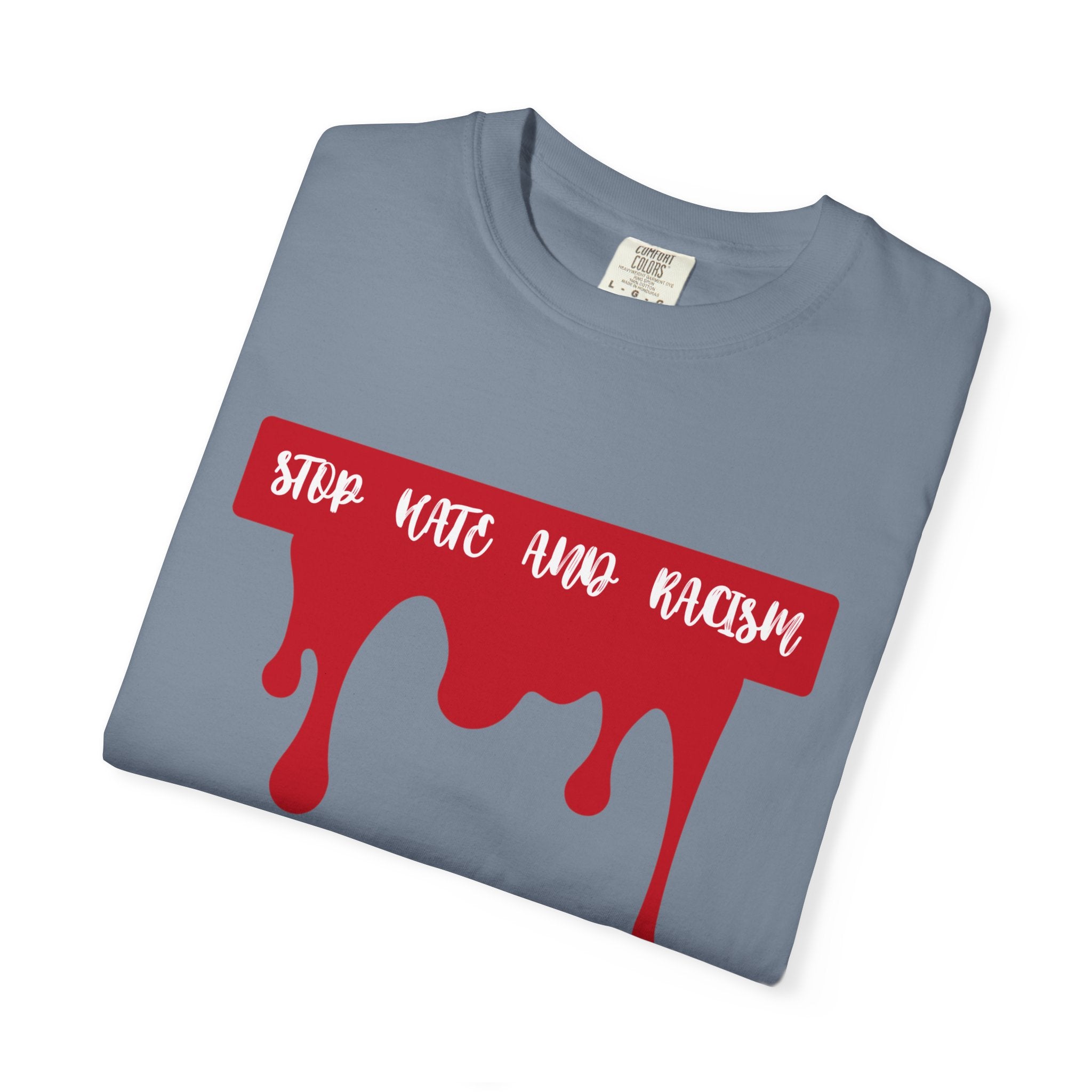 T-Shirt “Stop Hate, End Racism” Dripping Blood Graphic Tee