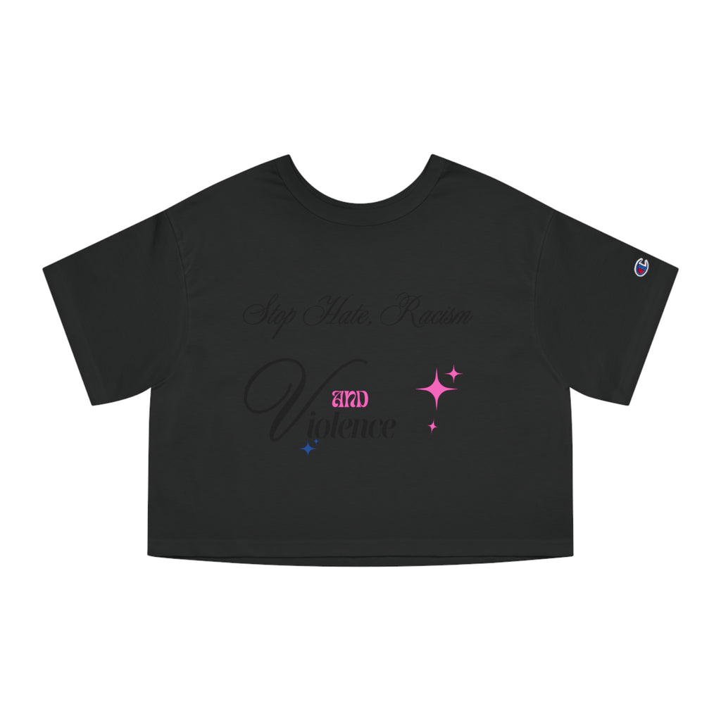 Stop Hate, Racism—End Violence Cropped T-Shirt