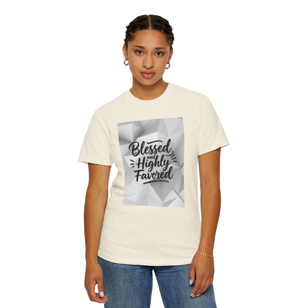 Blessed and Highly Favored T-Shirt — Faith Inspirational Graphic Tee