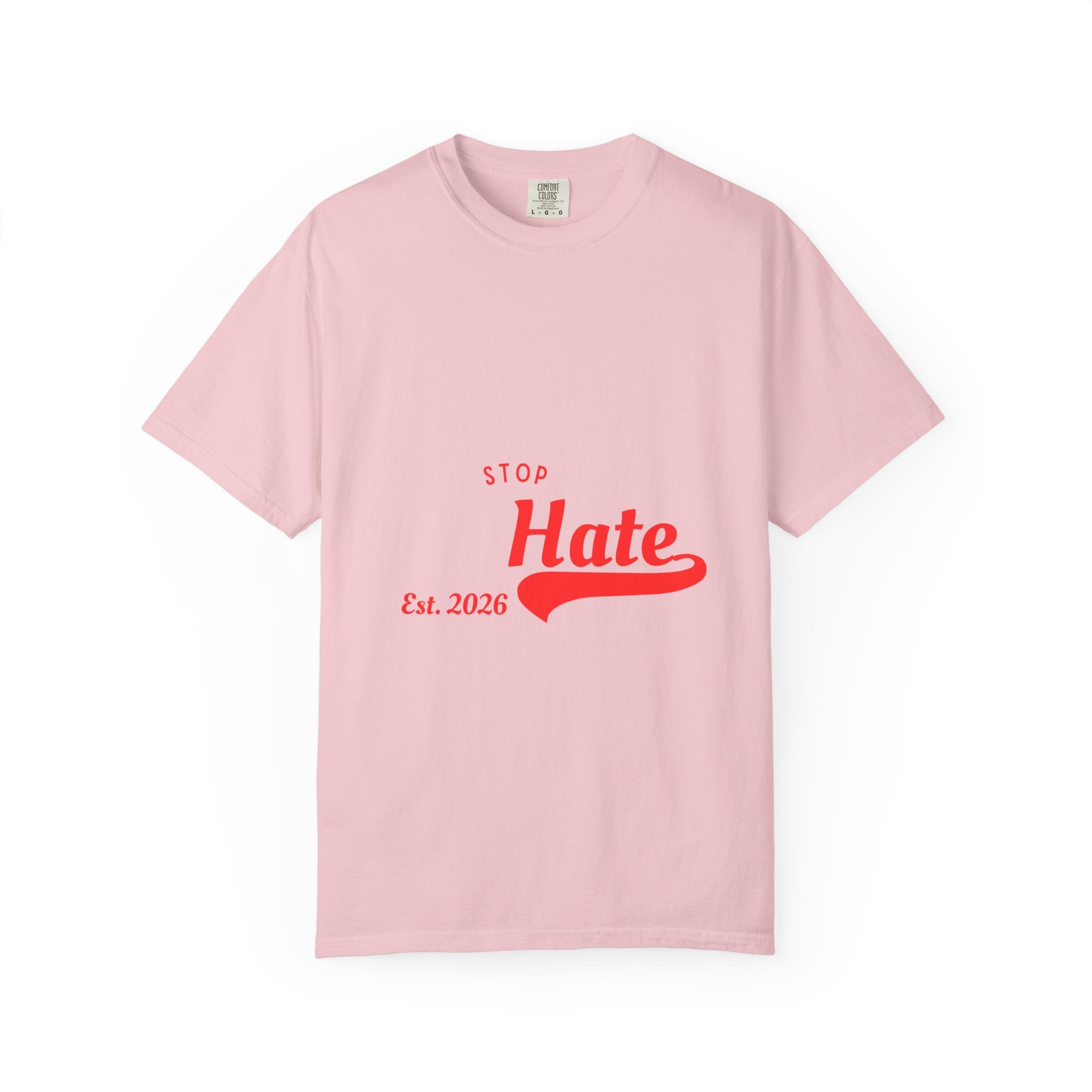 Stop Hate T-Shirt — Retro Script 'Est. 2026' Anti-Hate Graphic Tee