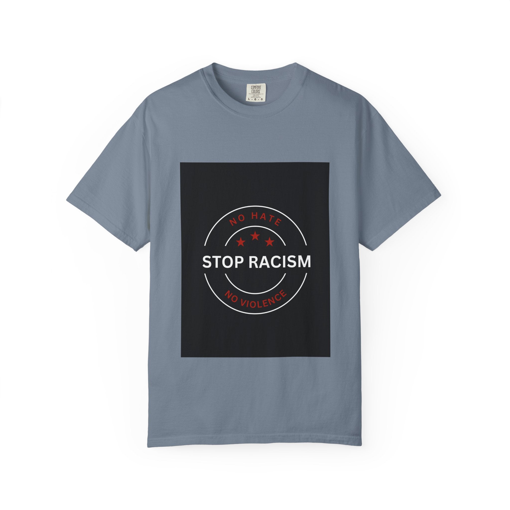 Stop Racism T-Shirt — 'No Hate No Violence' Social Justice Tee