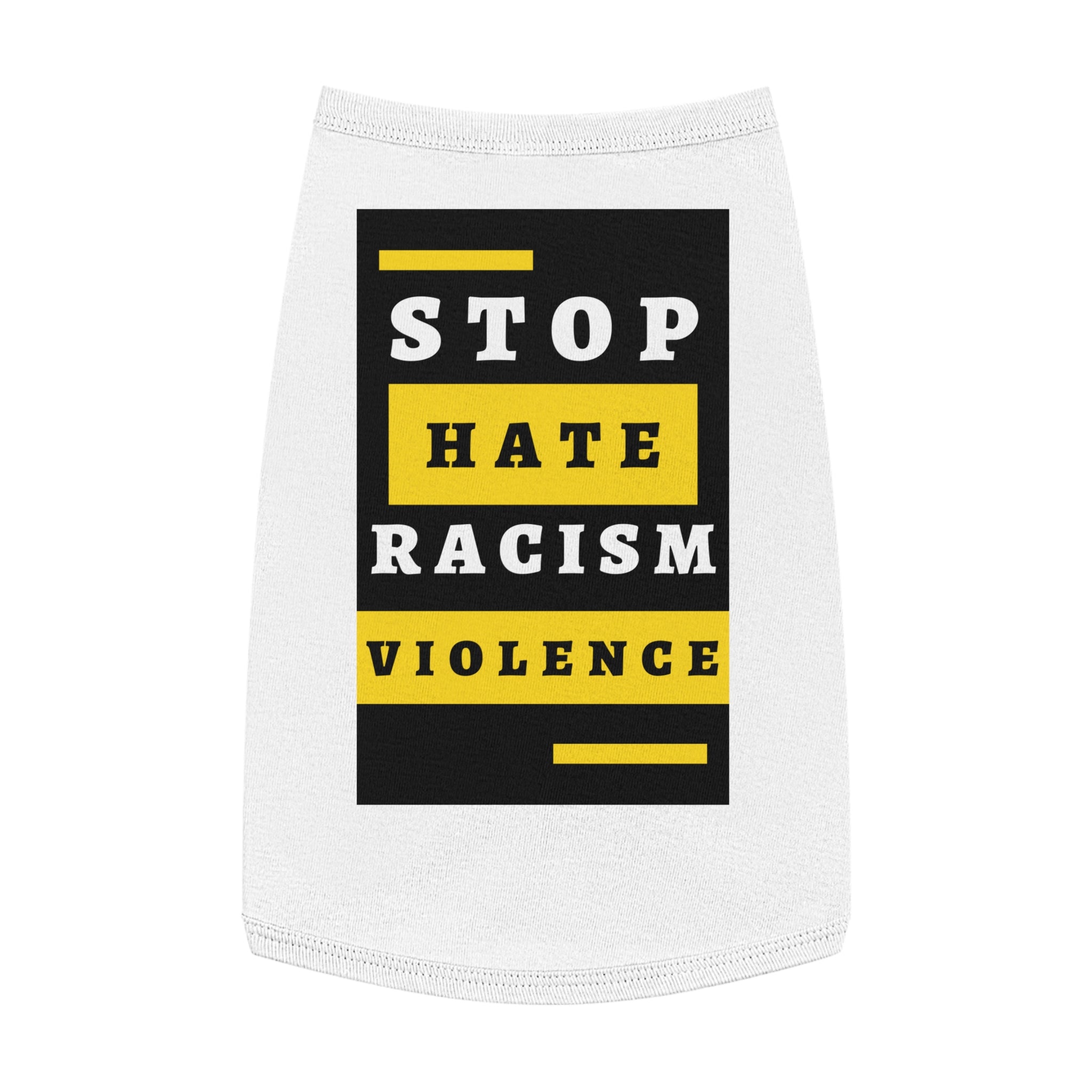 Dog Tank Top - "Stop Hate Racism Violence" Protest Pet Tee