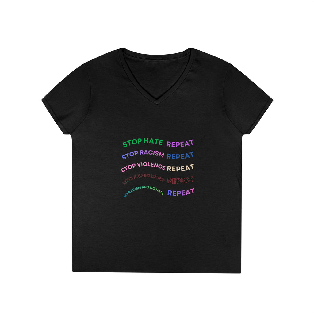 Ladies' V-Neck T-Shirt — "Stop Hate Repeat" Anti-Racism Message Tee