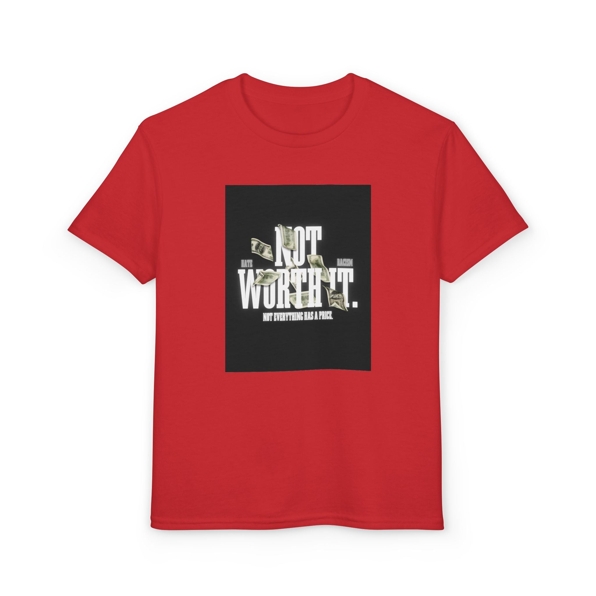Youth T-Shirt — "Not Worth It"