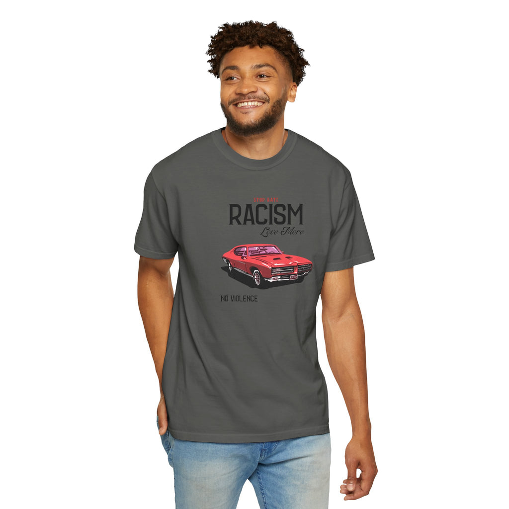 Anti-Racism Graphic T-Shirt — “Stop Hate, Racism, Love More” with Vintage Red Muscle Car