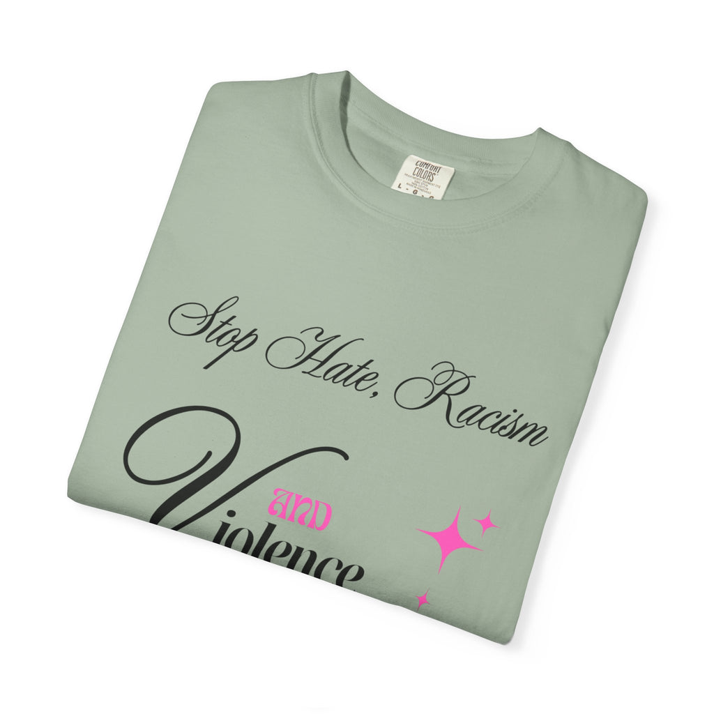 Stop Hate, Racism and Violence T-Shirt – Anti-Racism Awareness Tee