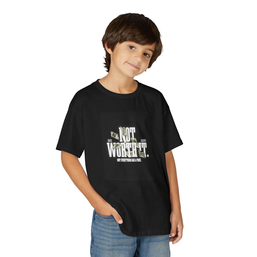 Youth T-Shirt — "Not Worth It"