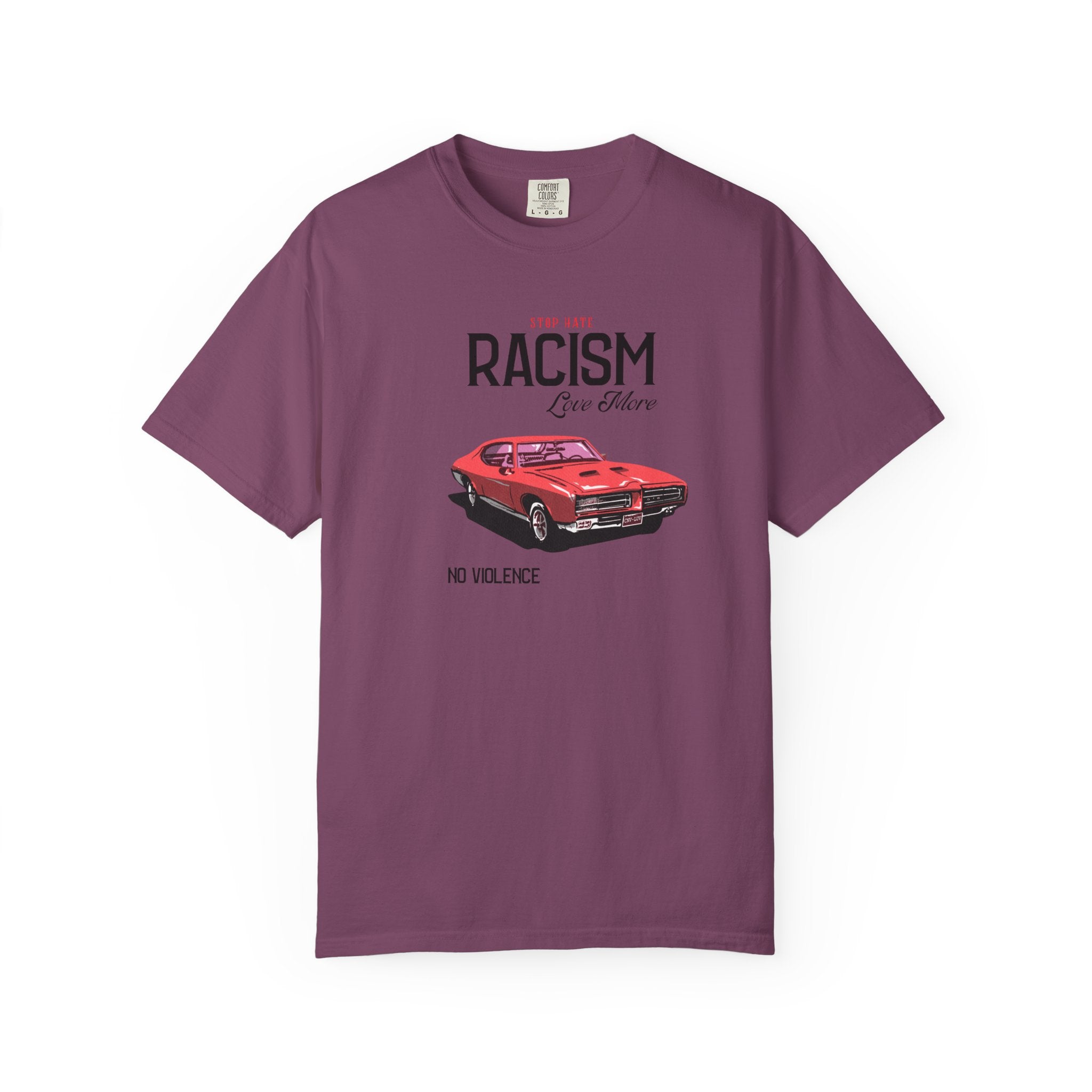 Anti-Racism Graphic T-Shirt — “Stop Hate, Racism, Love More” with Vintage Red Muscle Car