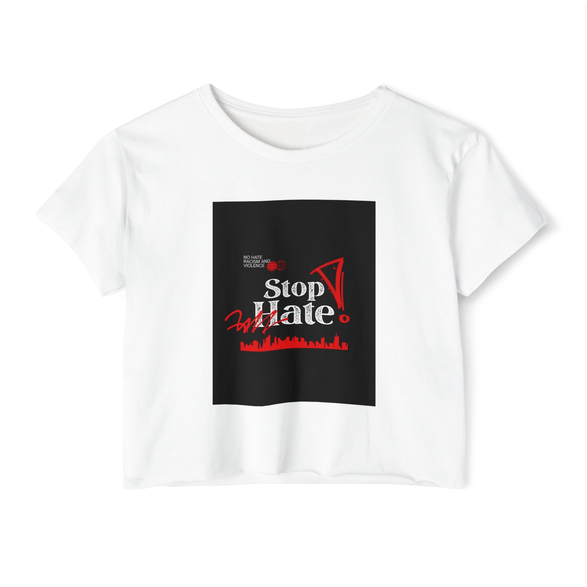 Stop Hate Crop Top — Women's Festival Statement Tee