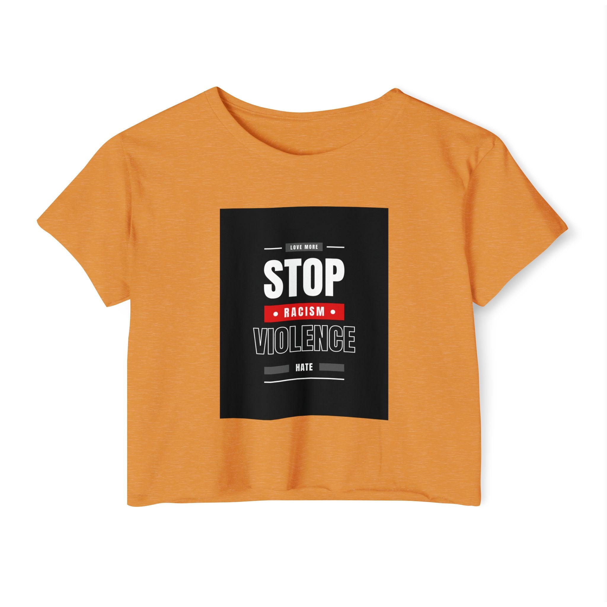 Stop Racism Stop Violence Crop Top — Women's Protest Festival Tee