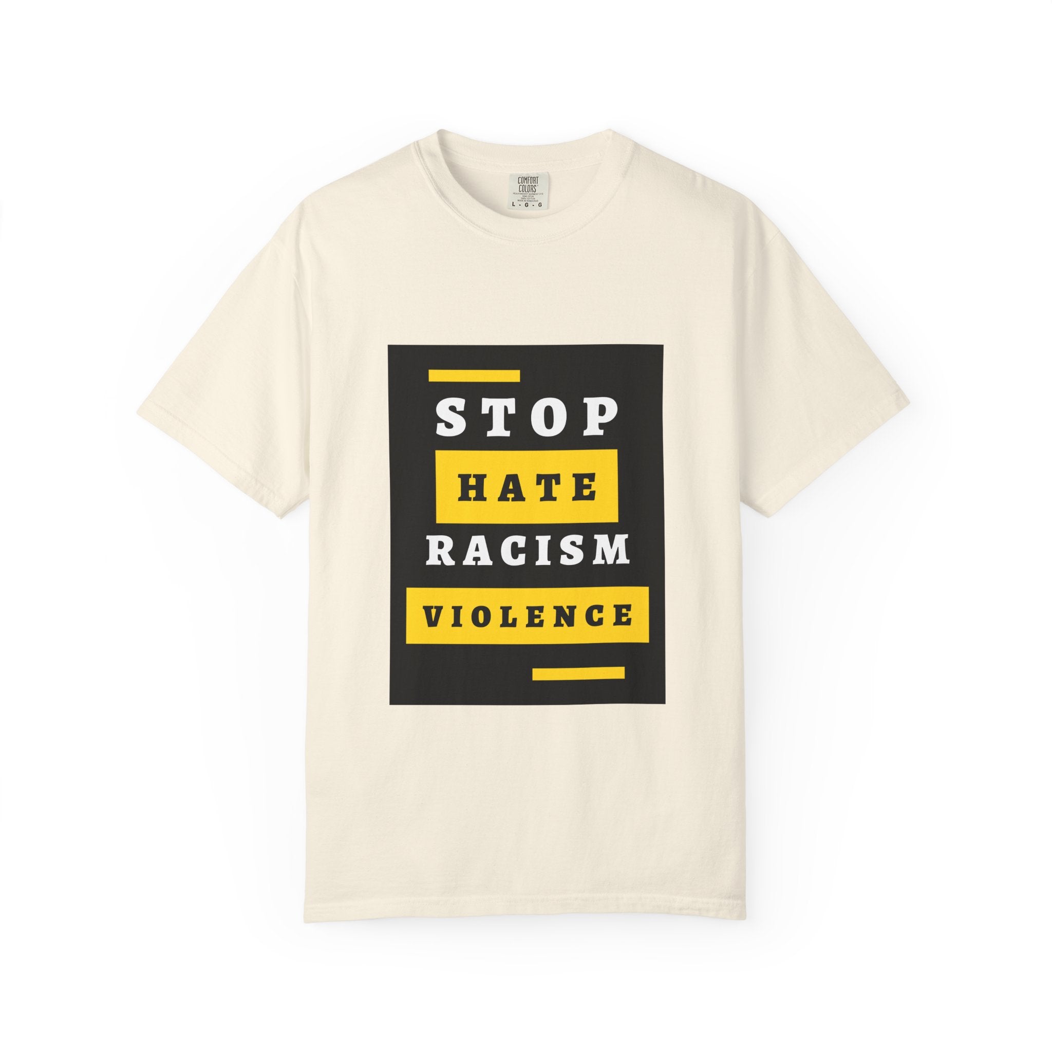 Stop Hate Racism Violence T-Shirt — Anti-Racism Message Tee