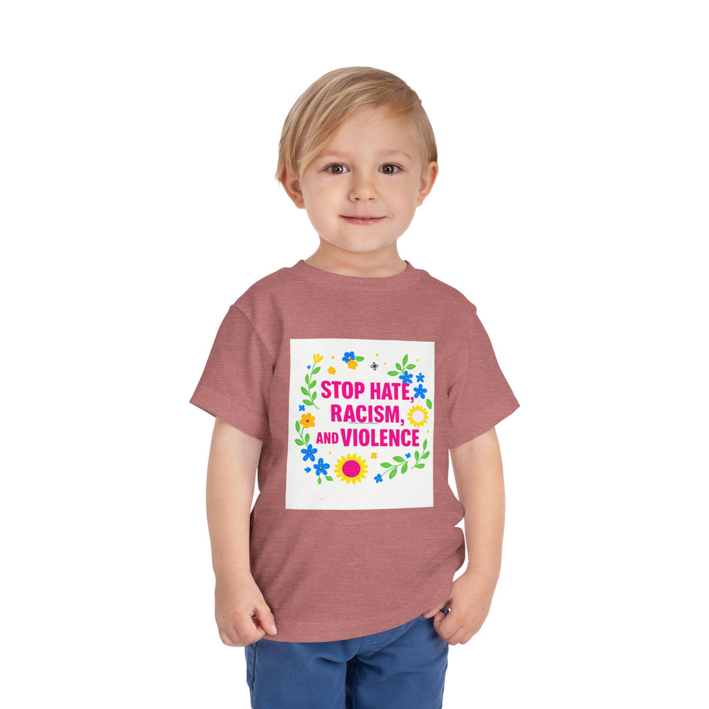 Toddler Tee — "Stop Hate, Racism, and Violence" Floral Anti-Racism Kids Shirt