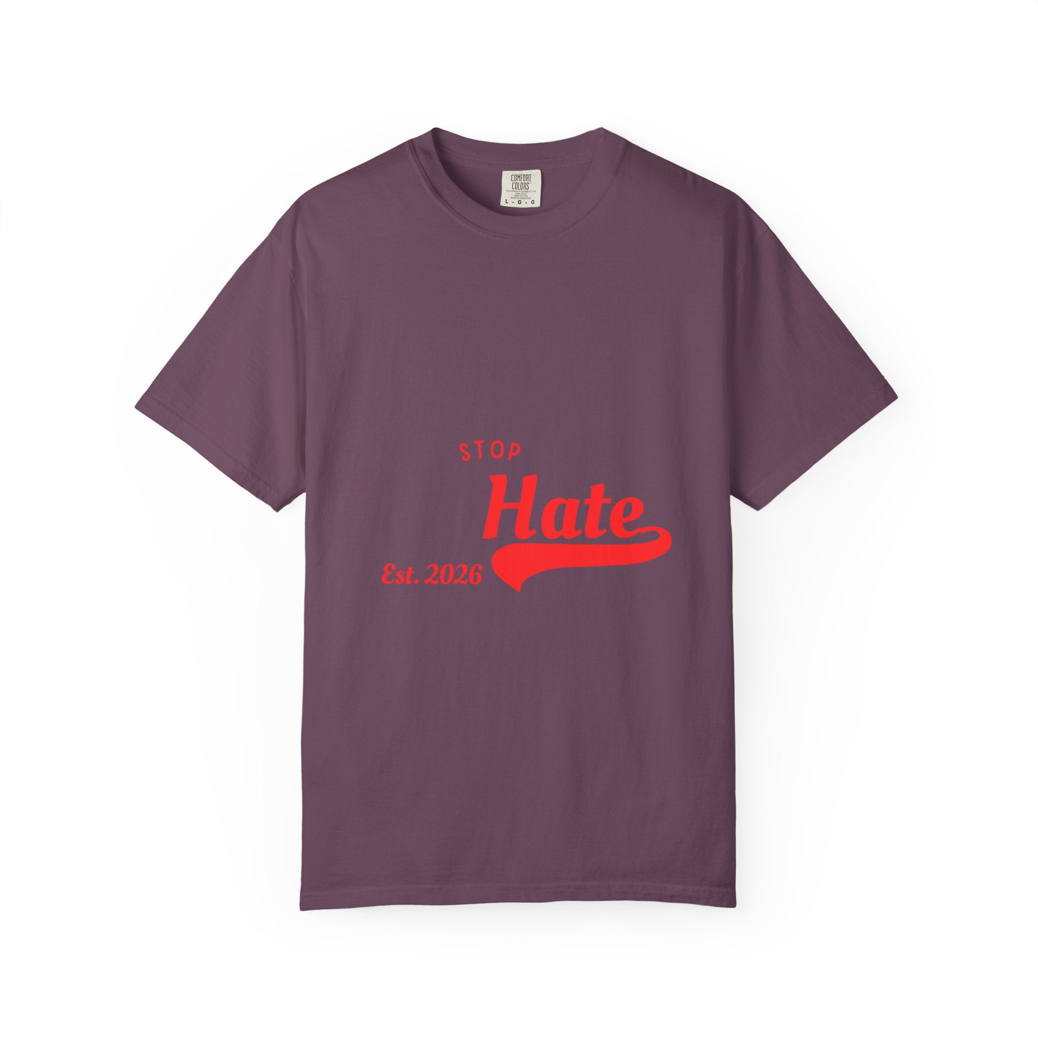 Stop Hate T-Shirt — Retro Script 'Est. 2026' Anti-Hate Graphic Tee