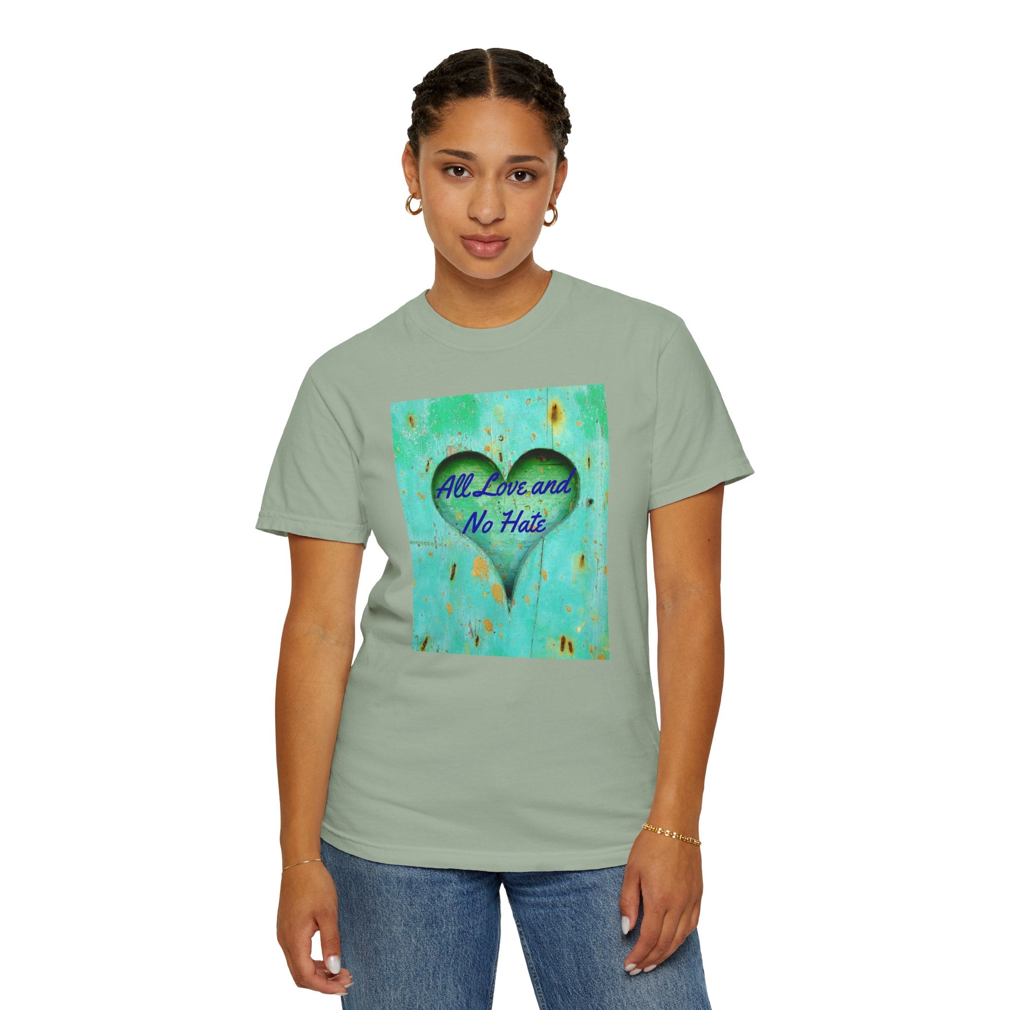 All Love and No Hate Heart T-Shirt