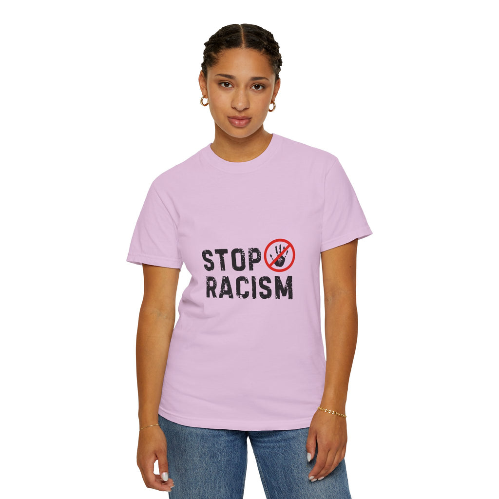 Stop Racism T-Shirt — Anti-Racism Statement Tee