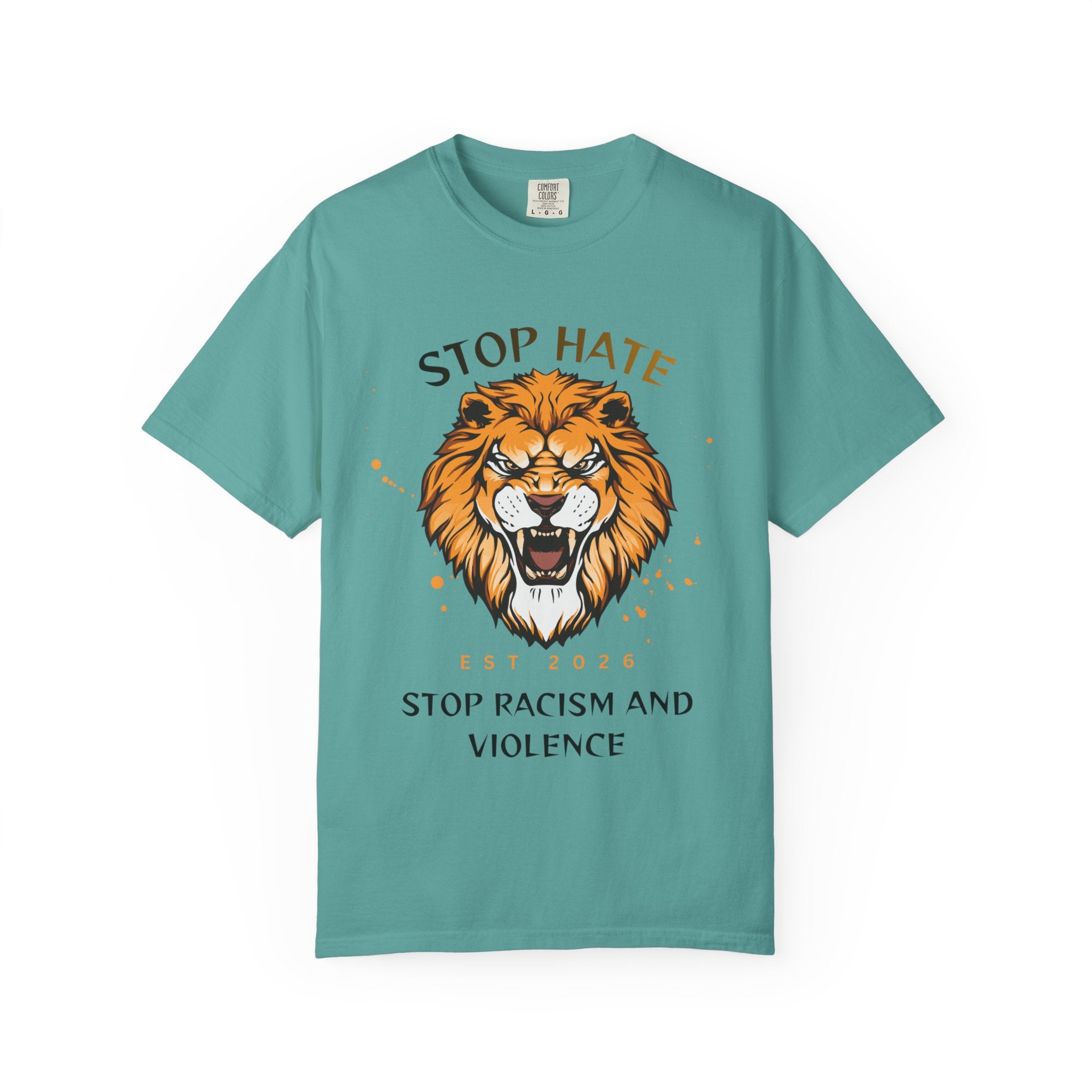 Stop Hate Lion T-Shirt — "Stop Racism and Violence" Statement Tee