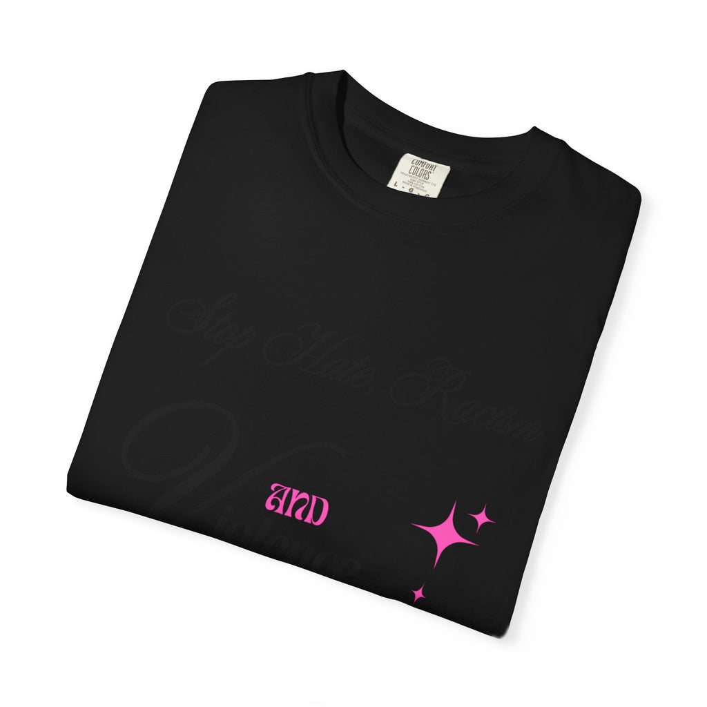 Stop Hate, Racism and Violence T-Shirt – Anti-Racism Awareness Tee