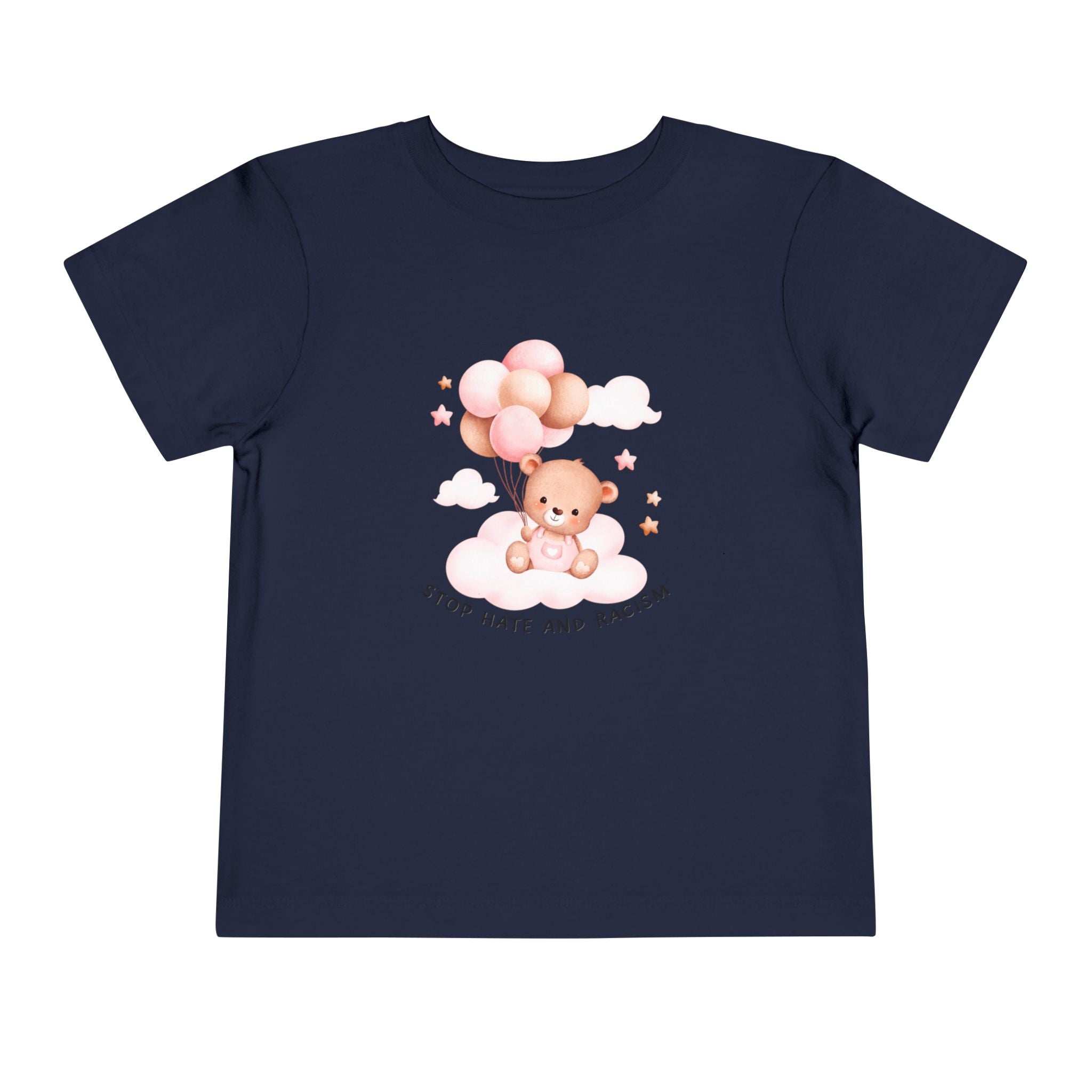 Toddler Tee — Cute Teddy with Balloons “Stop Hate and Racism”