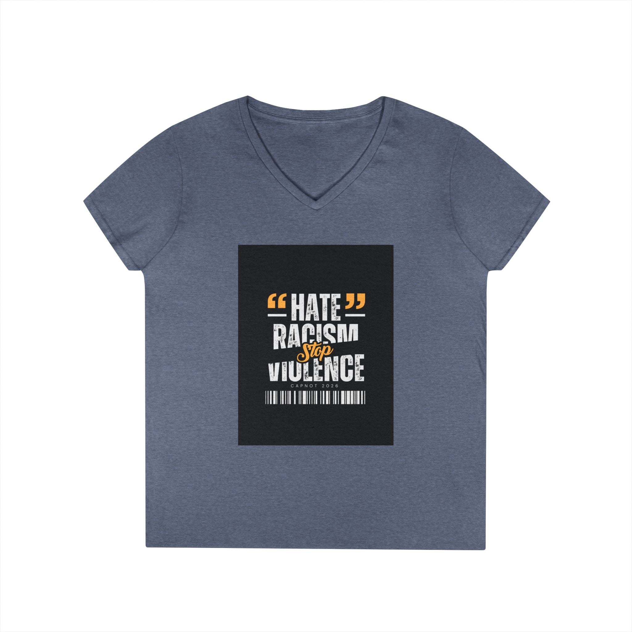 Ladies' V-Neck T-Shirt — "Hate Racism, Stop Violence" Statement Tee