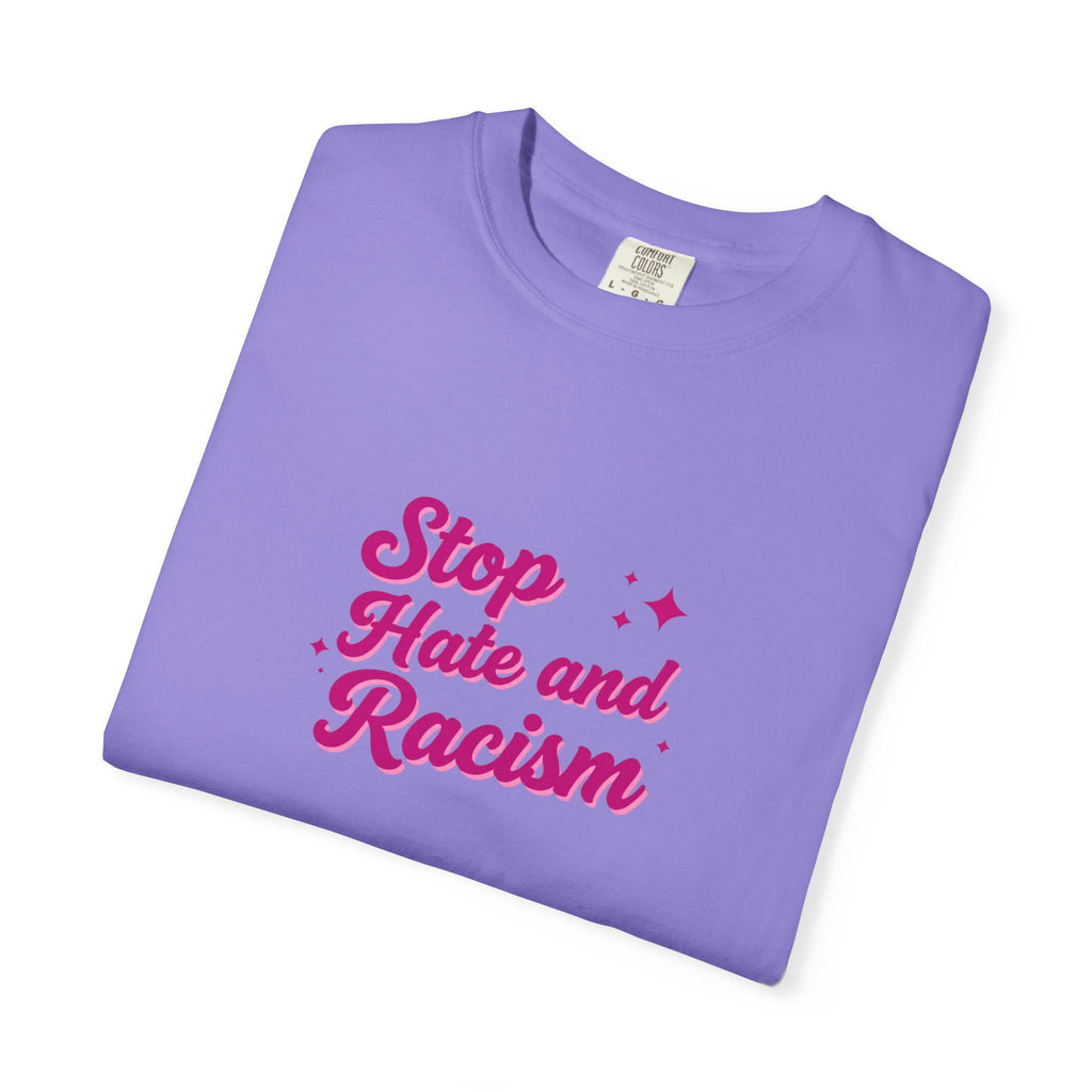Stop Hate and Racism T-Shirt — Anti-Racism Graphic Tee