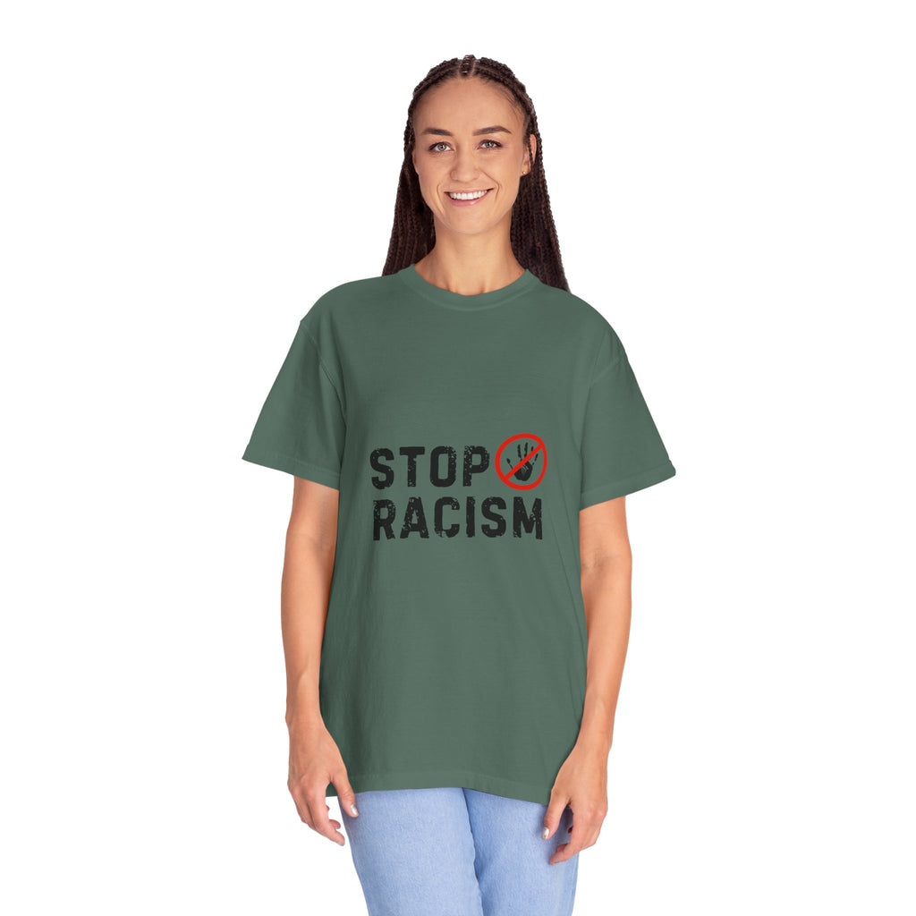 Stop Racism T-Shirt — Anti-Racism Statement Tee