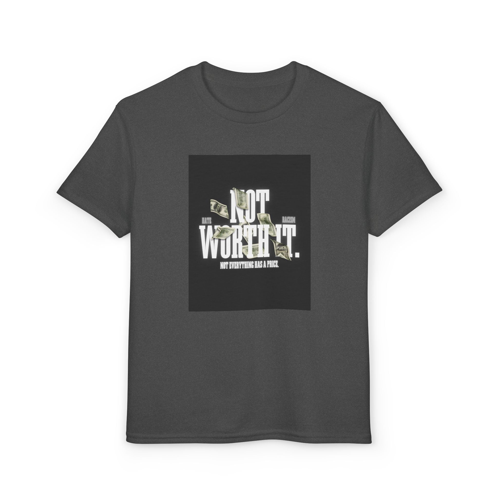 Youth T-Shirt — "Not Worth It"