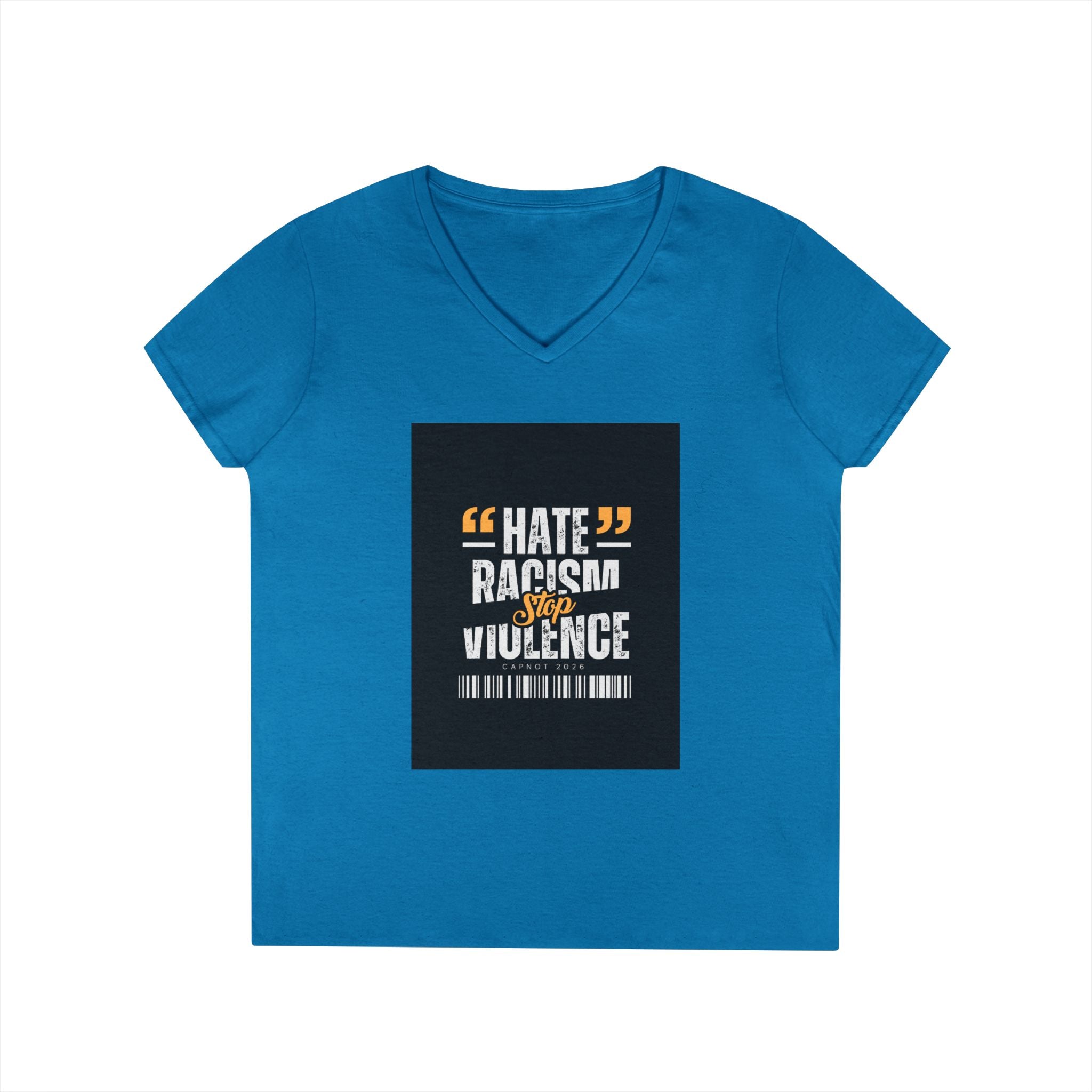 Ladies' V-Neck T-Shirt — "Hate Racism, Stop Violence" Statement Tee