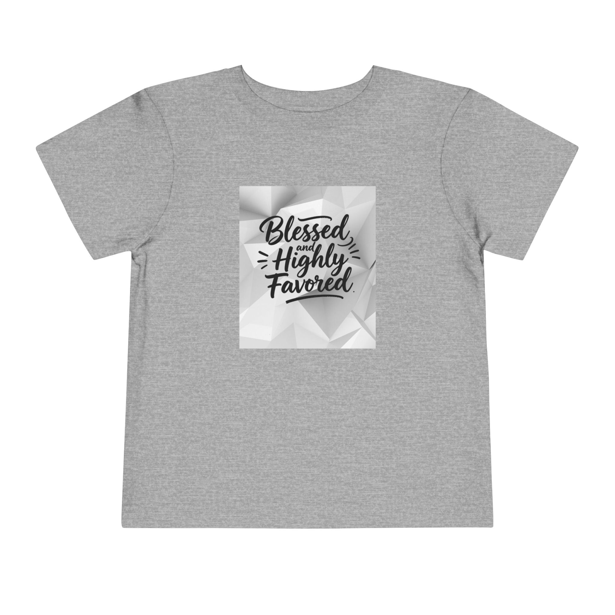 Blessed and Highly Favored Toddler Tee
