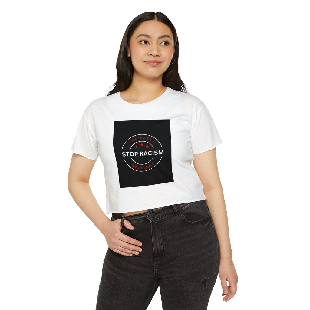 Stop Racism Crop Top — Anti-Racism Statement Women's Festival Tee