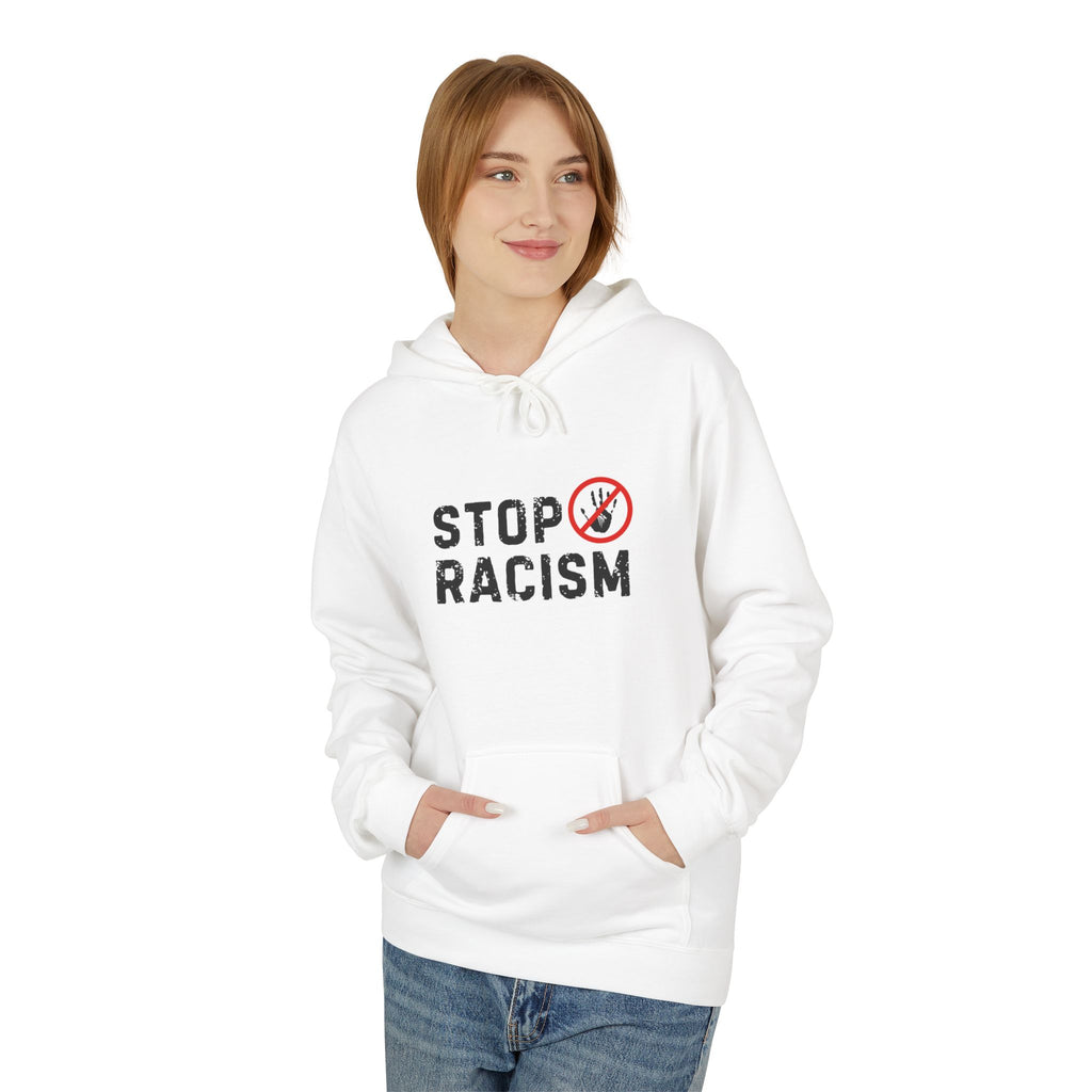 Stop Racism Hoodie — Anti-Racism Statement Pullover