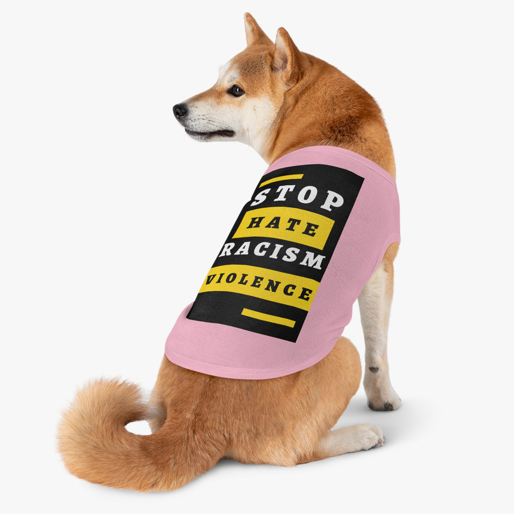 Dog Tank Top - "Stop Hate Racism Violence" Protest Pet Tee