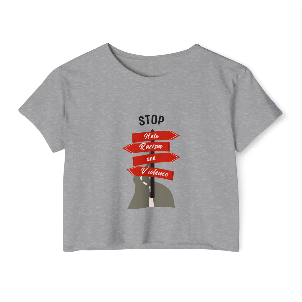 Stop Hate Racism and Violence Crop Top — Women's Activist Festival Tee