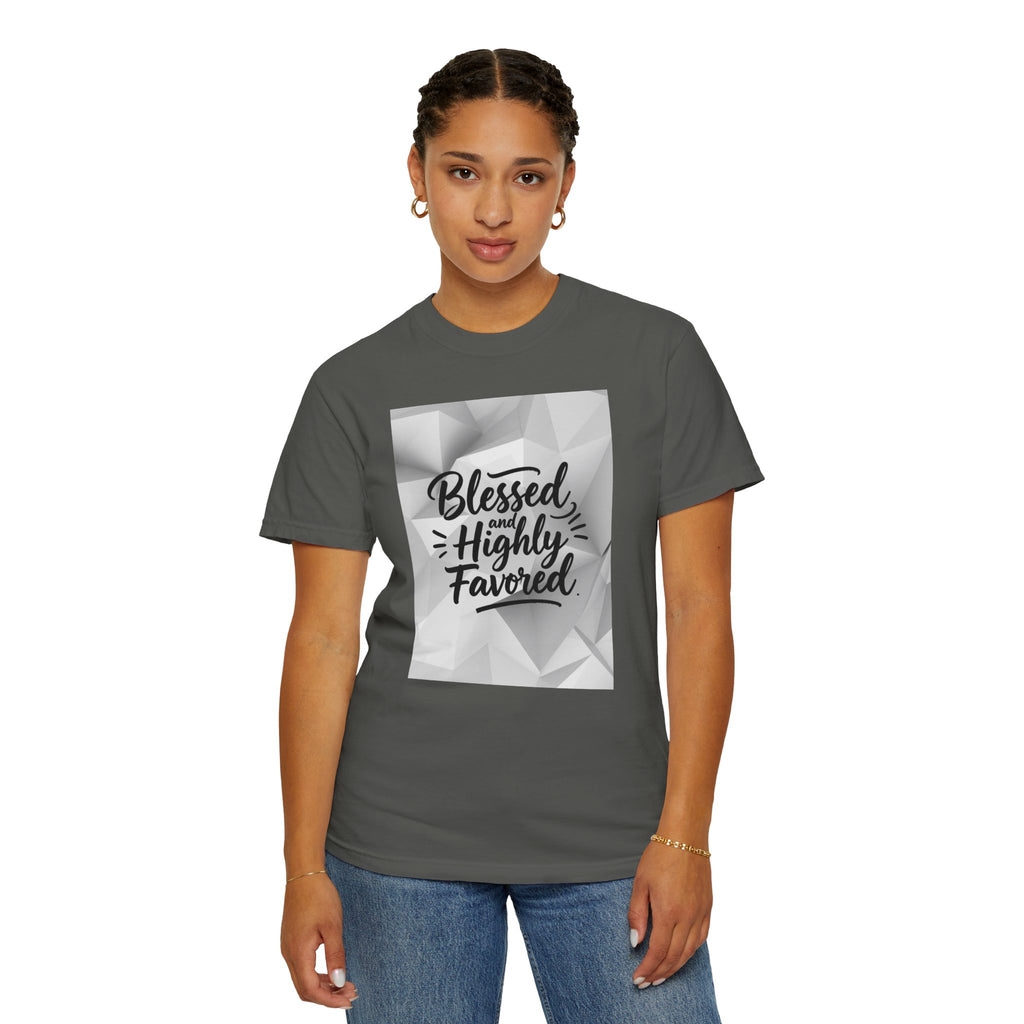 Blessed and Highly Favored T-Shirt — Faith Inspirational Graphic Tee