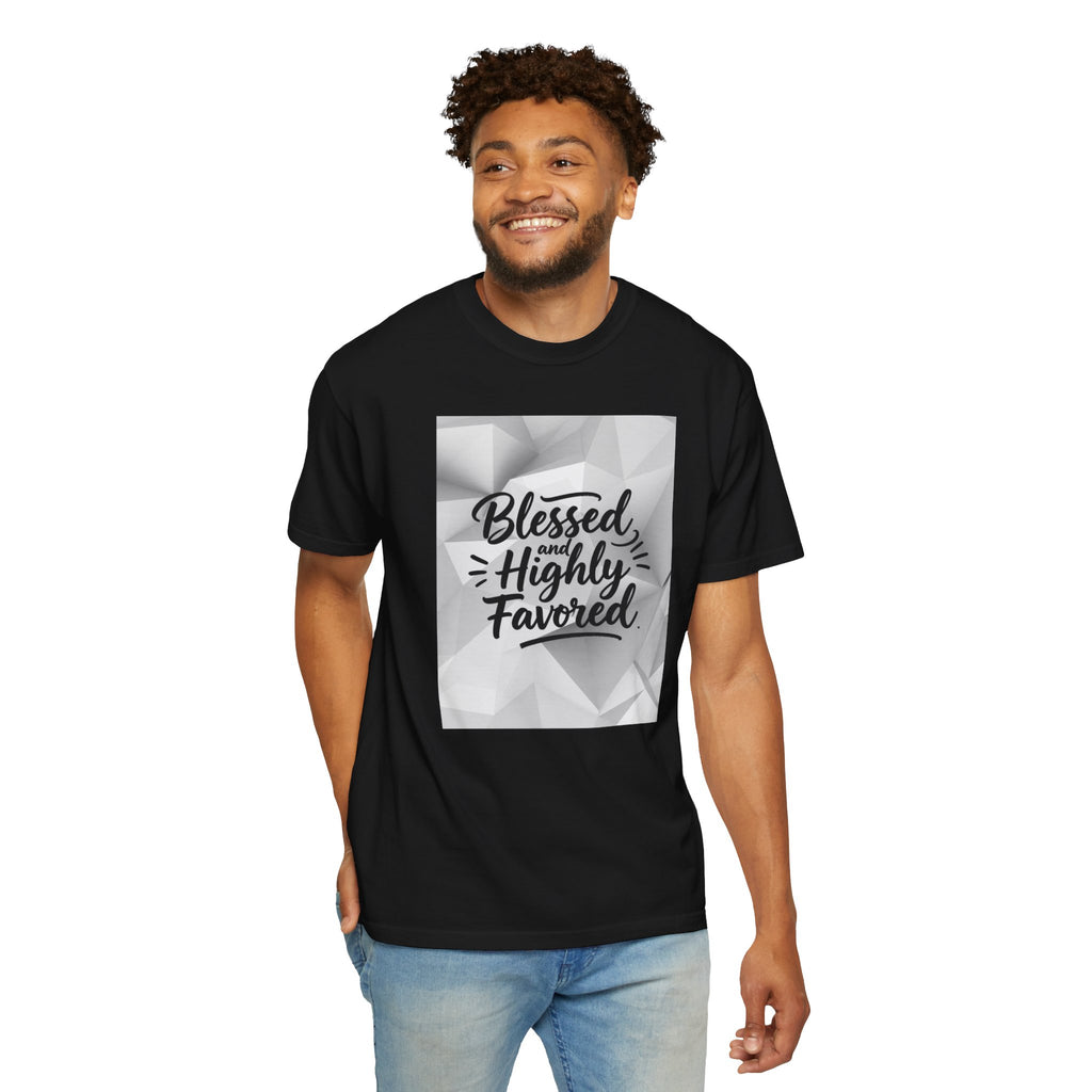 Blessed and Highly Favored T-Shirt — Faith Inspirational Graphic Tee