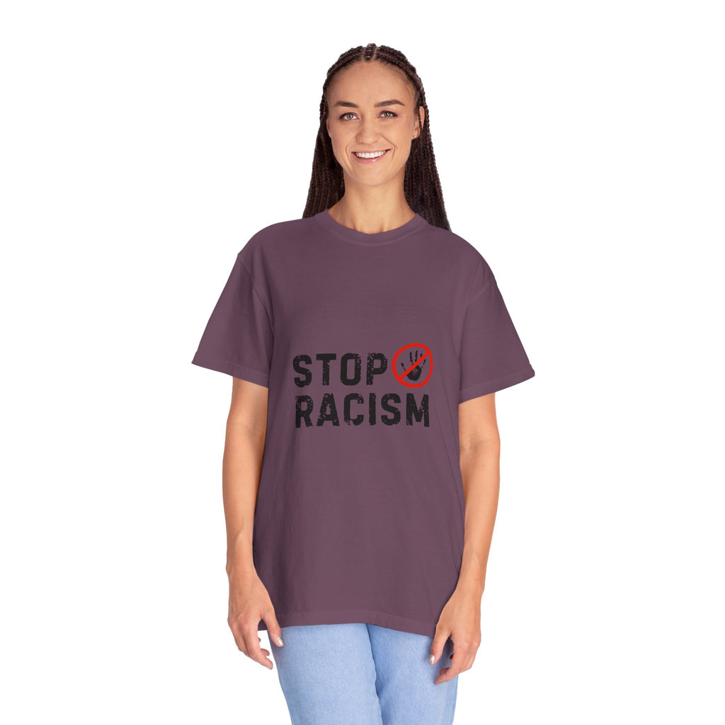 Stop Racism T-Shirt — Anti-Racism Statement Tee