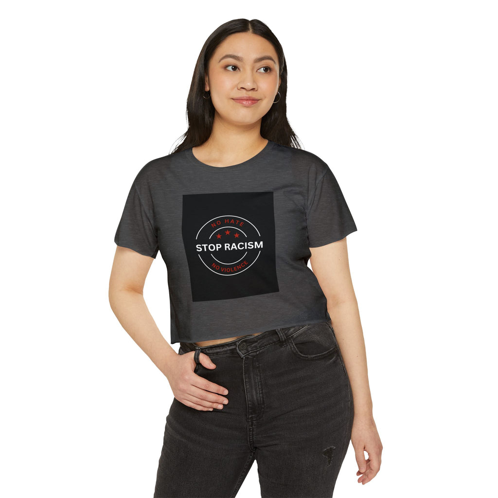 Stop Racism Crop Top — Anti-Racism Statement Women's Festival Tee