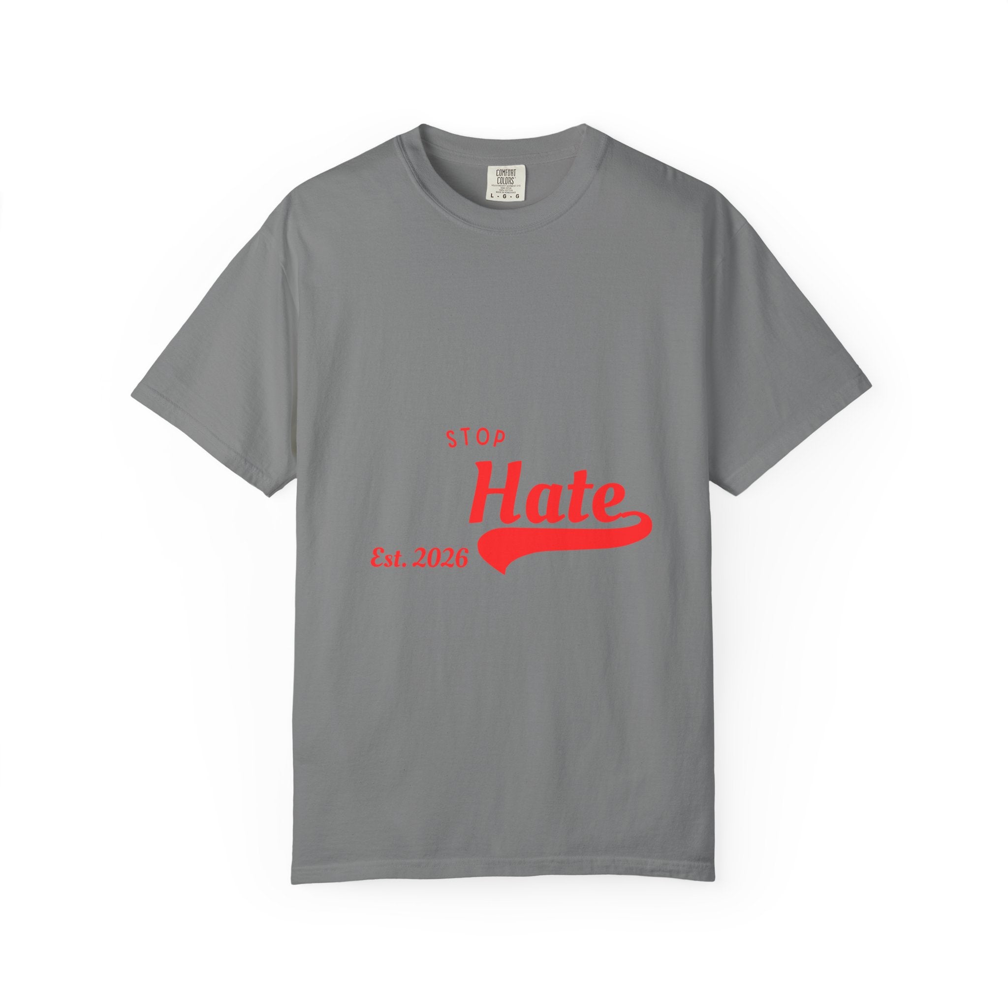 Stop Hate T-Shirt — Retro Script 'Est. 2026' Anti-Hate Graphic Tee