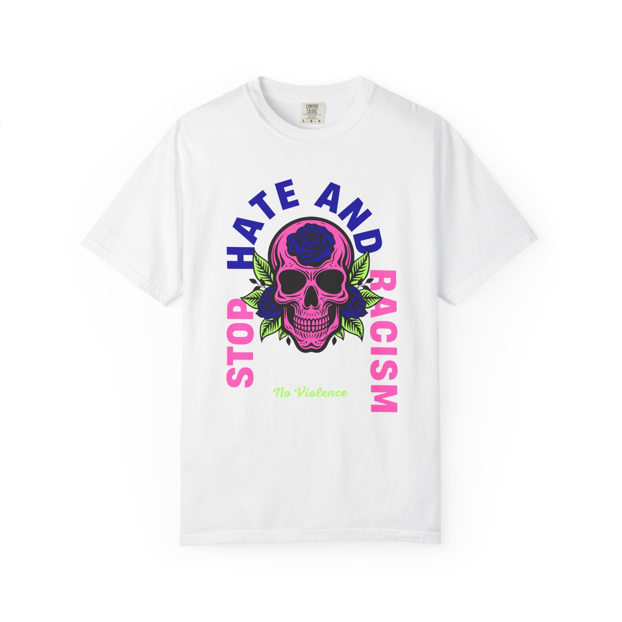Stop Hate and Racism Skull T-Shirt — Anti-Racism Statement Tee