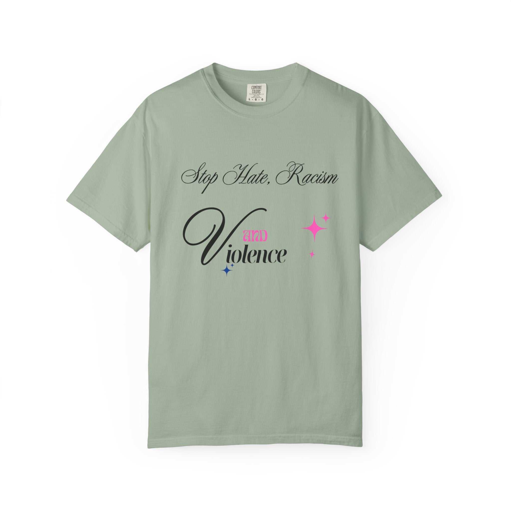 Stop Hate, Racism and Violence T-Shirt – Anti-Racism Awareness Tee