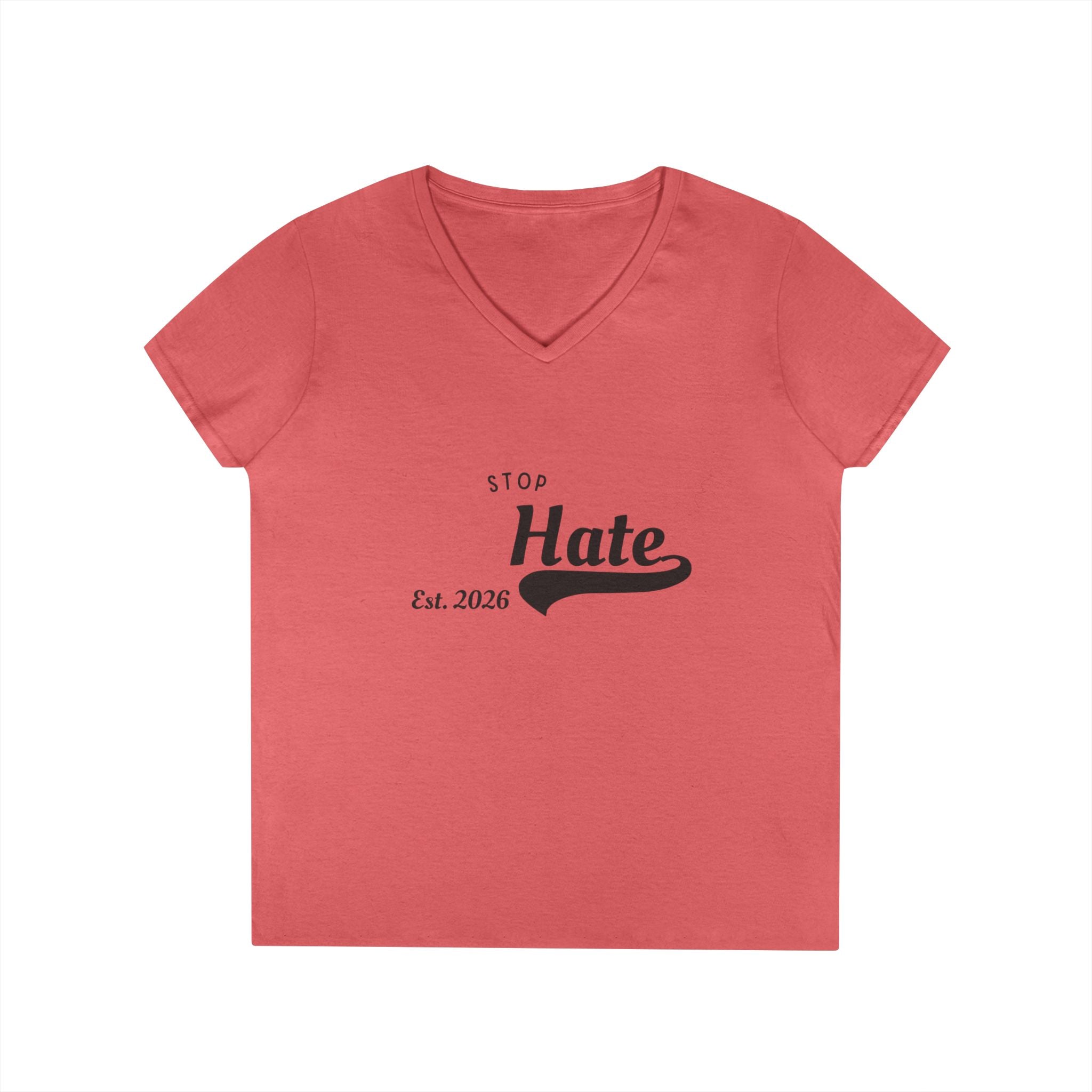 Ladies' V-Neck T-Shirt — "Stop Hate Est. 2026" Anti-Hate Message Tee