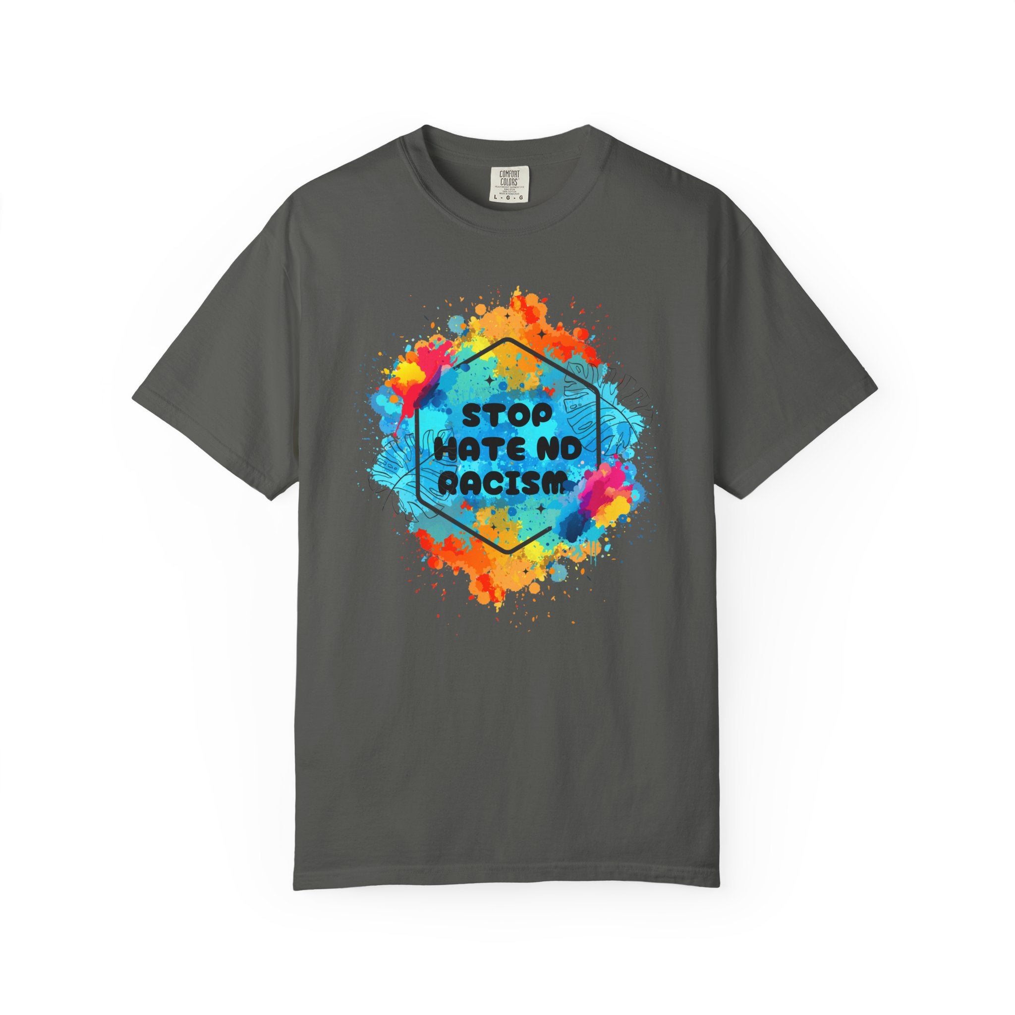 Stop Hate No Racism T-Shirt — Colorful Anti-Racism Statement Tee