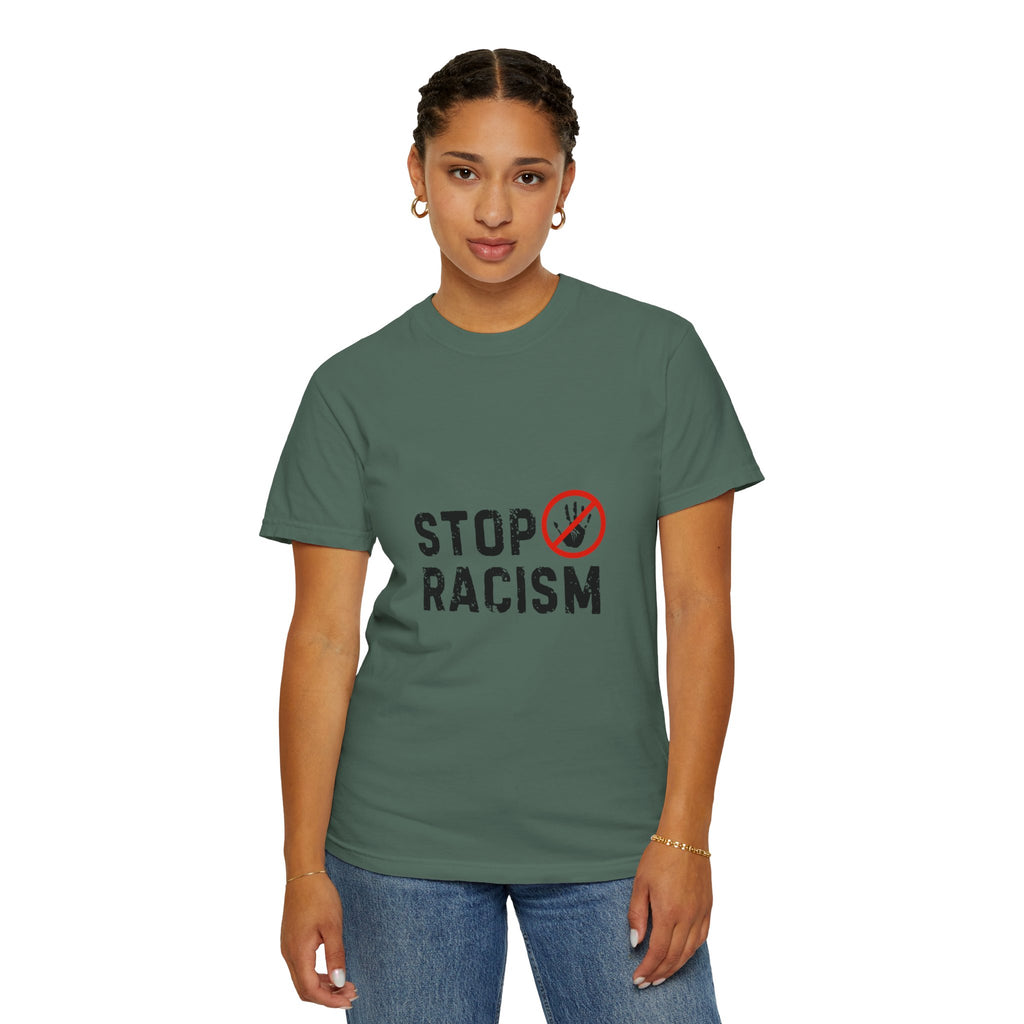 Stop Racism T-Shirt — Anti-Racism Statement Tee