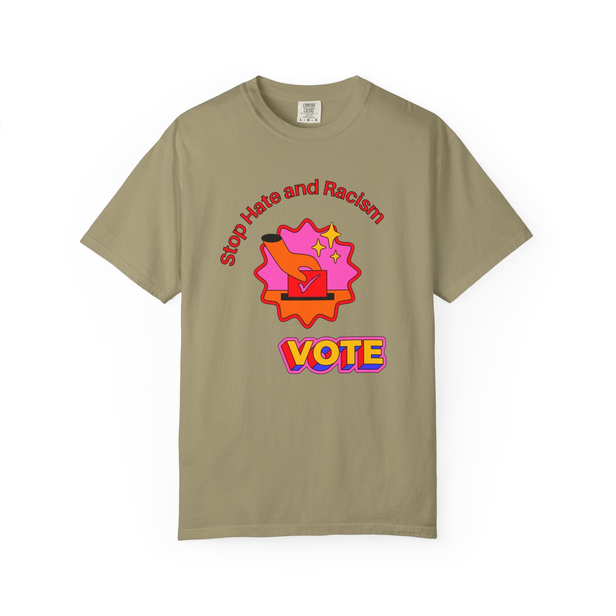 Vote: Stop Hate and Racism Graphic T-Shirt