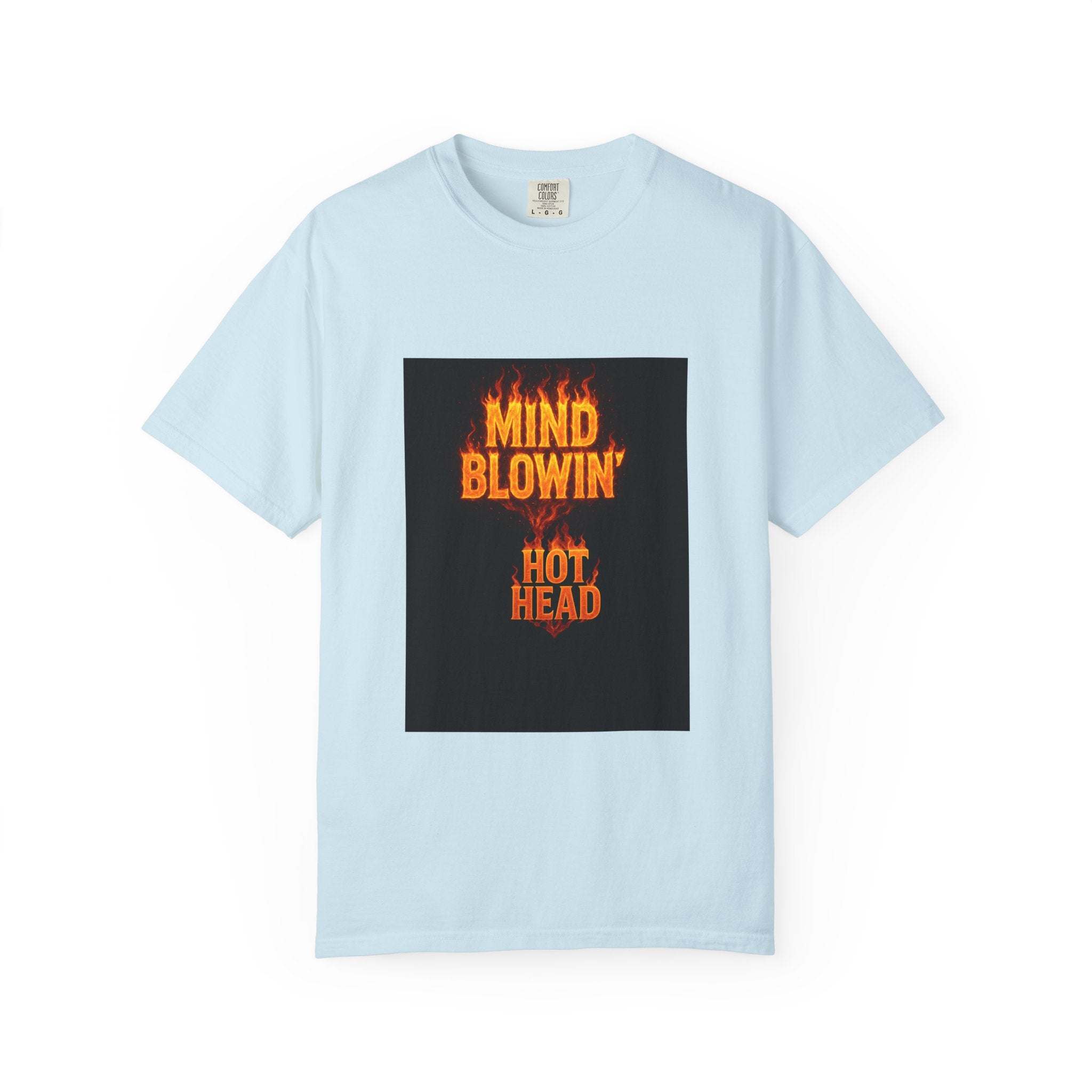 Mind Blowin' Hot Head T-Shirt — Fiery Graphic Tee
