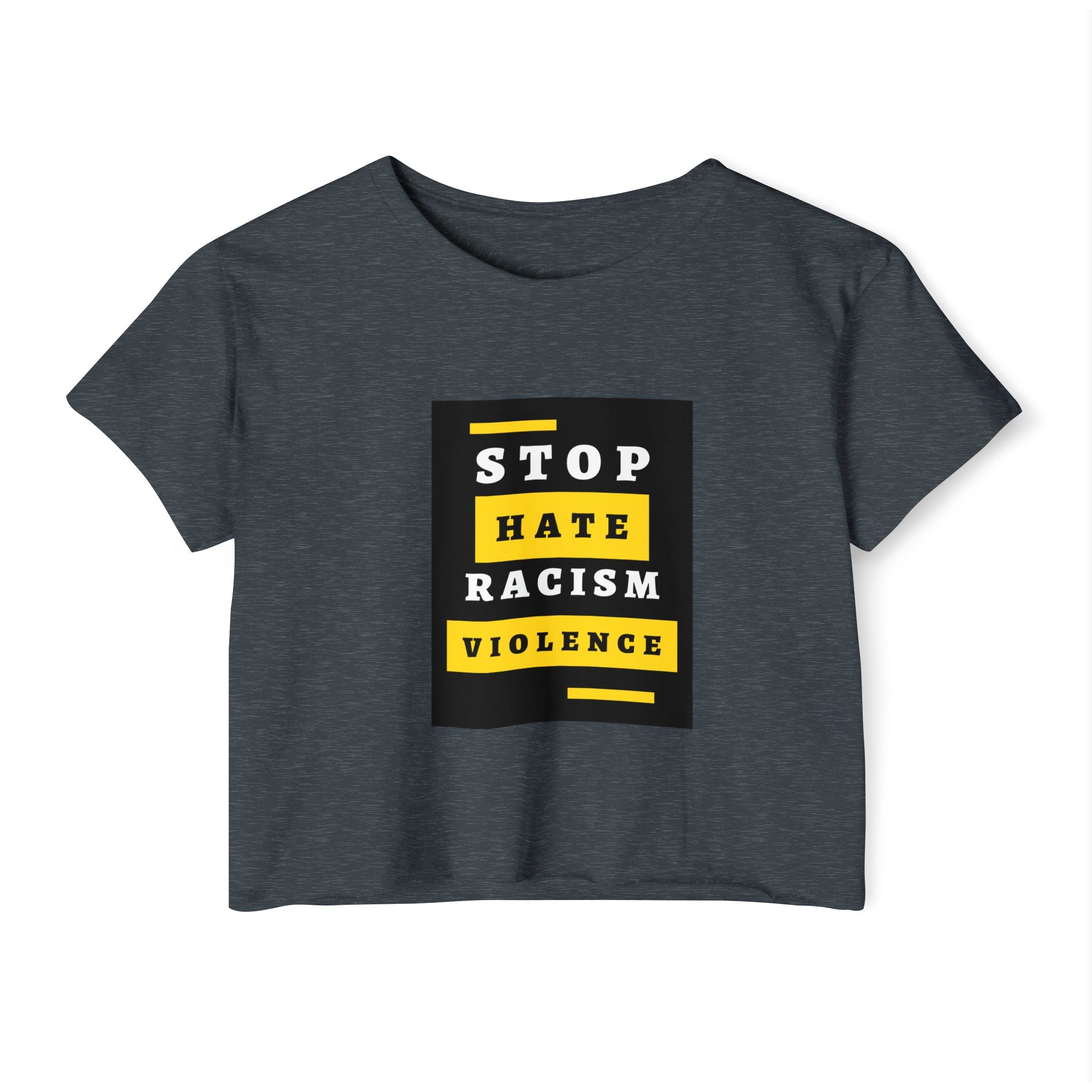 Stop Hate Racism Violence Crop Top — Women's Protest Festival Tee