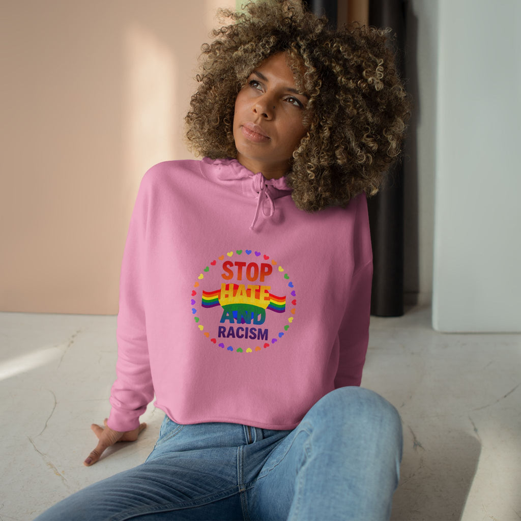 Stop Hate and Racism Crop Hoodie — Rainbow Pride Social Justice Statement Top