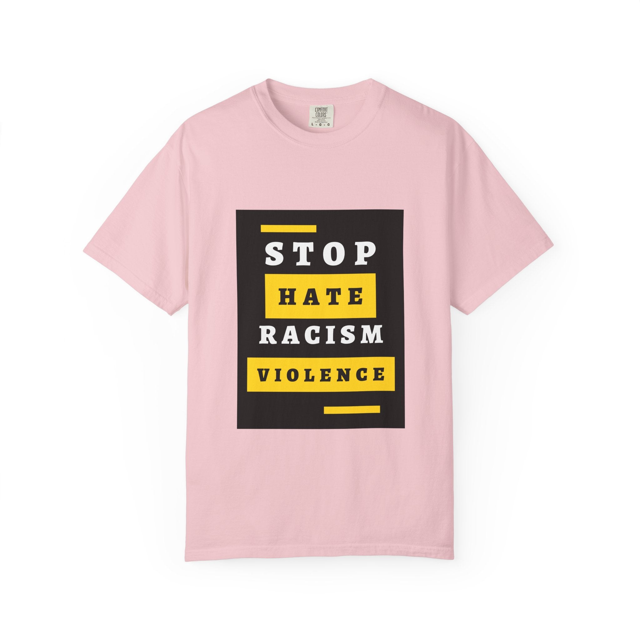 Stop Hate Racism Violence T-Shirt — Anti-Racism Message Tee