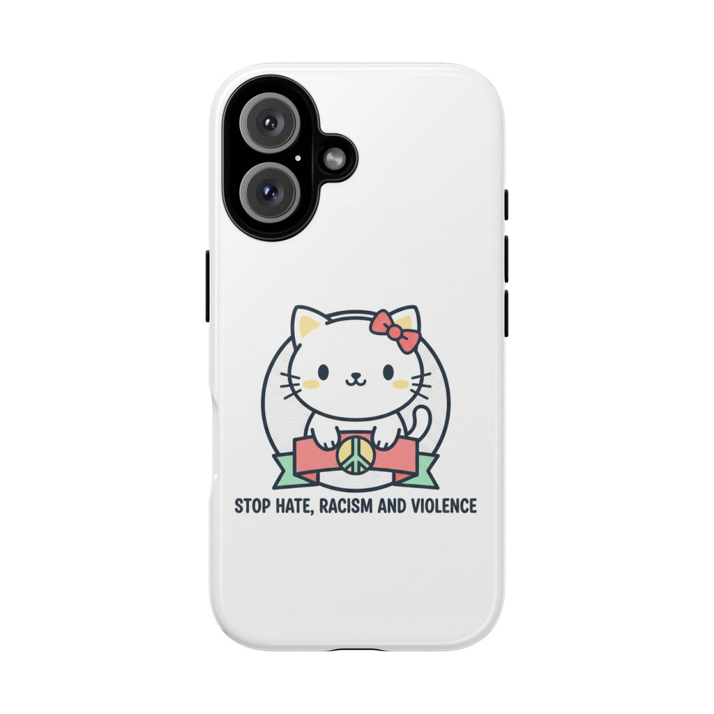 Phone Case — Cute Peace Cat "Stop Hate, Racism and Violence" Anti-Violence Protective Cover
